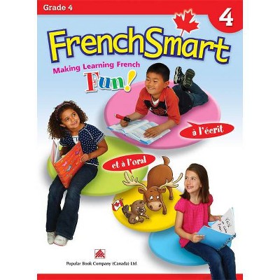 Frenchsmart Grade 4 - Learning Workbook for Fourth Grade Students - French Language Educational Workbook for Vocabulary, Reading and Grammar!