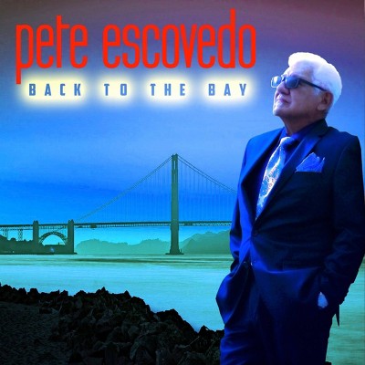 Pete Escovedo - Back To The Bay (CD)