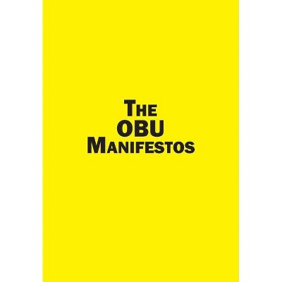 Obu Manifestos - by  One Big Union (Paperback)