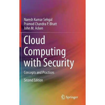 Cloud Computing with Security - 2nd Edition by  Naresh Kumar Sehgal & Pramod Chandra P Bhatt & John M Acken (Hardcover)