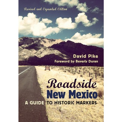 Roadside New Mexico - 2nd Edition by  David Pike (Paperback)