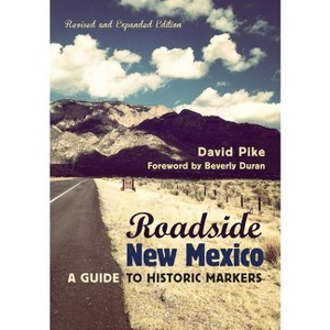 Roadside New Mexico - 2nd Edition by  David Pike (Paperback) - 1 of 1