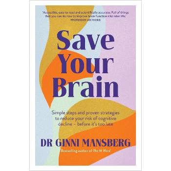 Save Your Brain - by  Ginni Mansberg (Paperback)