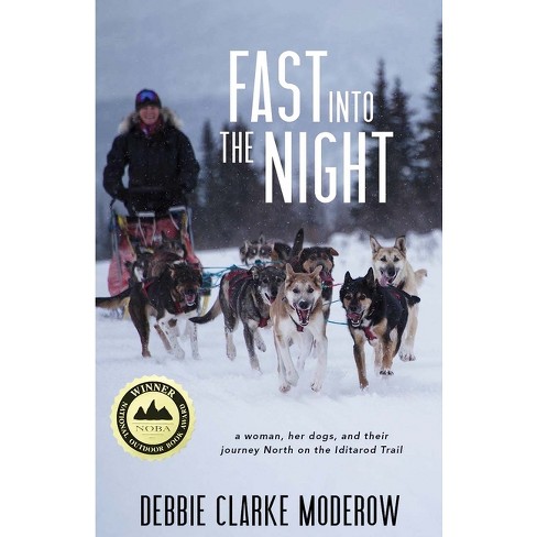 Fast Into the Night - by  Debbie Clarke Moderow (Paperback) - image 1 of 1