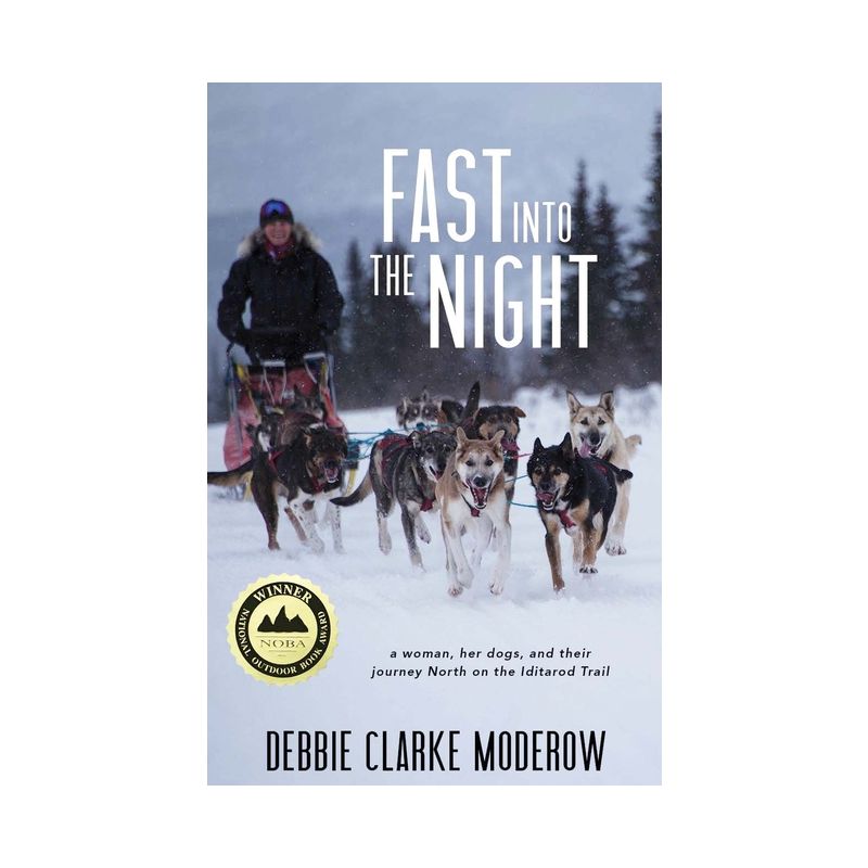 Fast Into the Night - by  Debbie Clarke Moderow (Paperback), 1 of 2