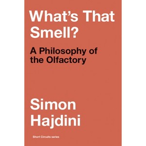 What's That Smell? - (Short Circuits) by  Simon Hajdini (Paperback) - 1 of 1