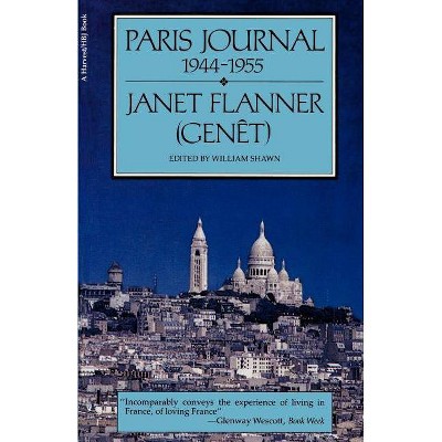 Paris Journal, 1944-1955 - by  Flanner (Paperback)