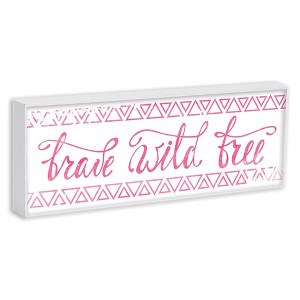 Elanze Designs Brave Wild Free Hot Pink and White 8 x 3 Wood Double Sided Table Top Sign Plaque - 1 of 4