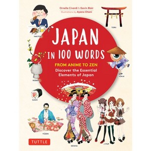 Japan in 100 Words - (Tuttle Specials) by  Civardi & Gavin Blair (Hardcover) - 1 of 1
