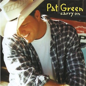 Pat Green - Carry On (Vinyl) - 1 of 1