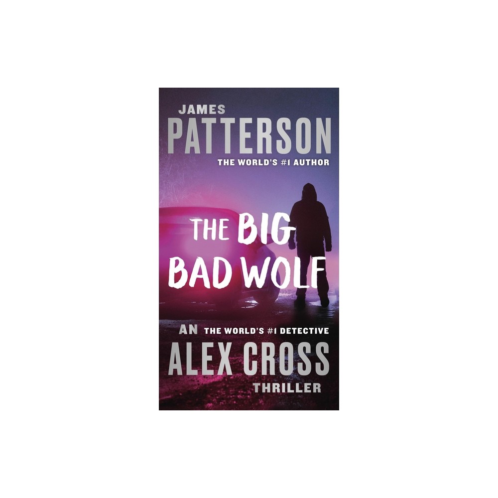 The Big Bad Wolf - (Alex Cross Novels) by James Patterson (Paperback)