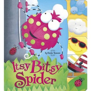 Itsy Bitsy Spider - (Charles Reasoner Nursery Rhymes) by  Charles Reasoner (Board Book) - 1 of 1