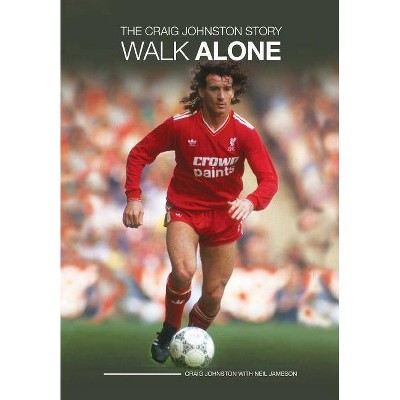 Walk Alone - by  Neil Jameson (Paperback)