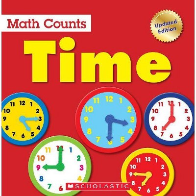 Time (Math Counts: Updated Editions) - by  Henry Pluckrose (Paperback)