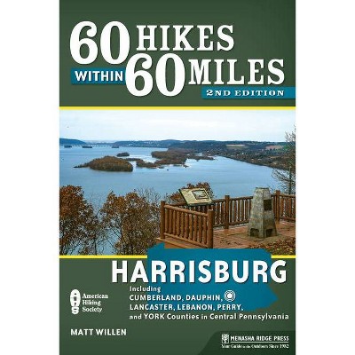 60 Hikes Within 60 Miles - 2nd Edition by  Matt Willen (Paperback)