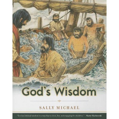 God's Wisdom - (Making Him Known) by  Sally Michael (Paperback)