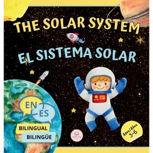 The Solar System for Bilingual Kids / El Sistema Solar Para Niños Bilingües - (Bilingual Books for Children) by Samuel John - 1 of 1