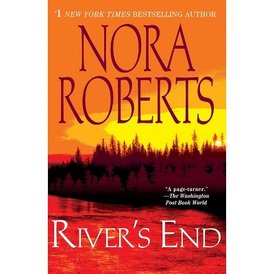 River's End (Reprint) (Paperback) by Nora Roberts