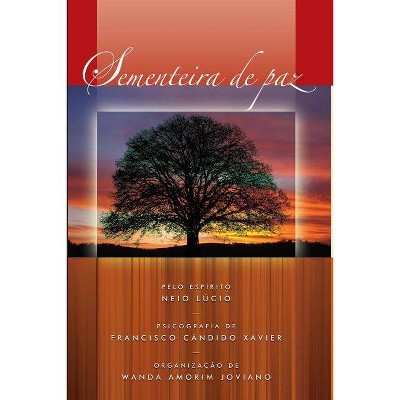 Sementeira de Paz - (Segundo Livro Da Trilogia de Neio Lúcio) 2nd Edition by  Chico Xavier (Paperback)