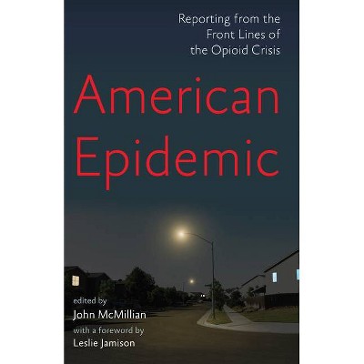 American Epidemic - by  John McMillian (Paperback)