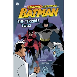 The Terrible Twos - (Amazing Adventures of Batman!) by  Brandon T Snider (Paperback) - 1 of 1