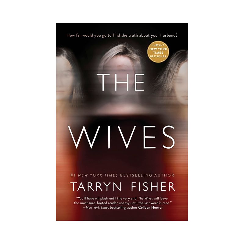 The Wives - by Tarryn Fisher (Paperback), 1 of 7