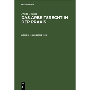 1. Halbjahr 1925 - by  Franz Goerrig (Hardcover) - 1 of 1