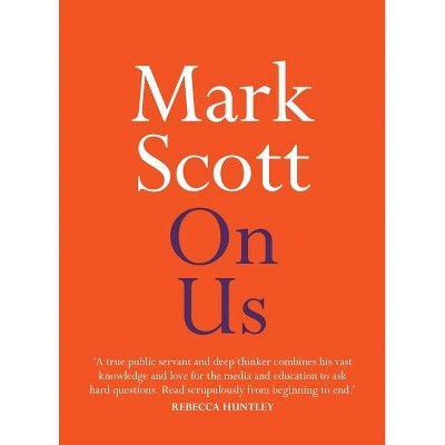On Us - by  Mark Scott (Paperback)