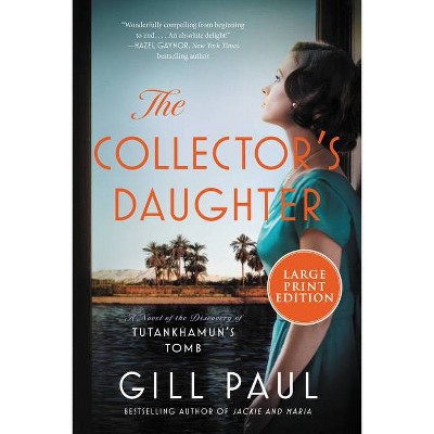 The Collector's Daughter - Large Print by  Gill Paul (Paperback)