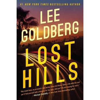 Lost Hills - (Eve Ronin) by  Lee Goldberg (Paperback)