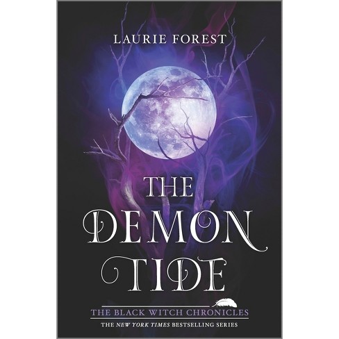 The Demon Tide - (Black Witch Chronicles) by Laurie Forest - image 1 of 1