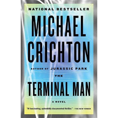 The Terminal Man - by  Michael Crichton (Paperback)