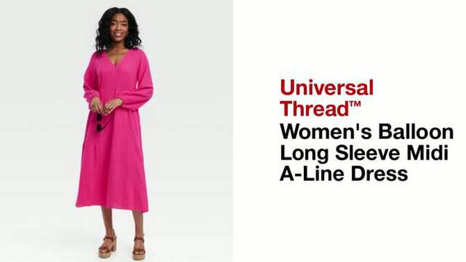 Women's Balloon Long Sleeve Midi A-Line Dress - Universal Thread™, 5 of 8, play video