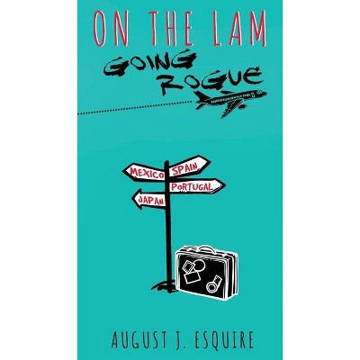 On the Lam - by  August J Esquire (Paperback)