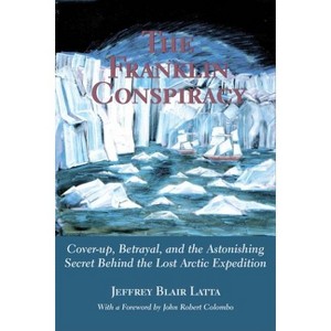 The Franklin Conspiracy - by  Jeffrey Blair Latta (Paperback) - 1 of 1