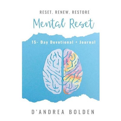 Mental Reset - by  Dandrea Bolden (Paperback)