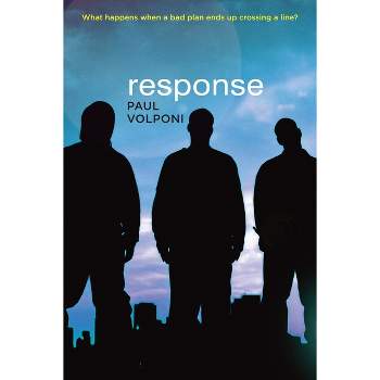 Response - by  Paul Volponi (Paperback)