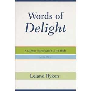 Words of Delight - 2nd Edition by  Leland Ryken (Paperback) - 1 of 1
