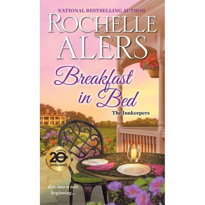 Breakfast in Bed - (Innkeepers) by  Rochelle Alers (Paperback)