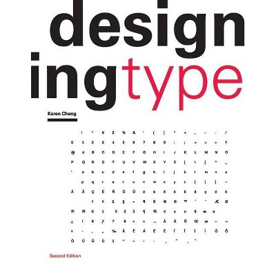 Designing Type - 2nd Edition by  Karen Cheng (Paperback)