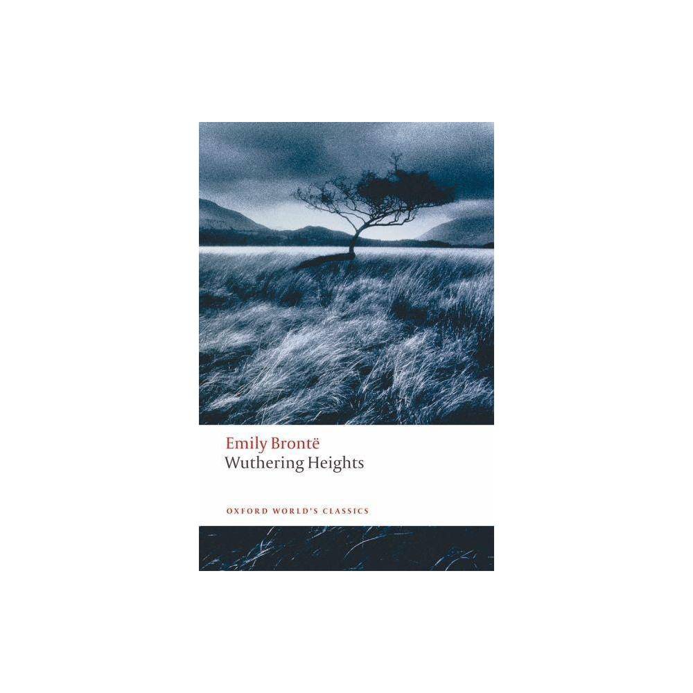 ISBN 9780199541898 product image for Wuthering Heights - (Oxford World's Classics (Paperback)) by Emily Bronte & Hele | upcitemdb.com