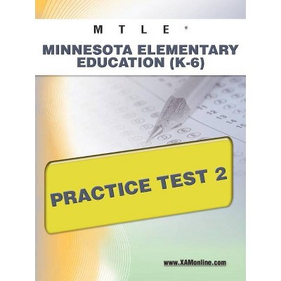 Mtle Minnesota Elementary Education (K-6) Practice Test 2 - by  Sharon A Wynne (Paperback)