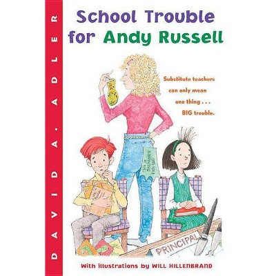 School Trouble for Andy Russell - by  David A Adler (Paperback)