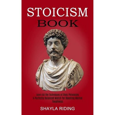 Stoicism Book - by  Shayla Riding (Paperback)