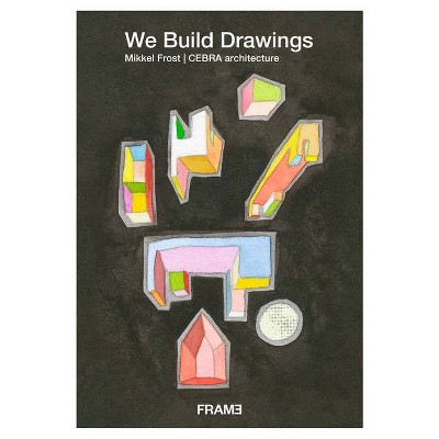 We Build Drawings - (Paperback)