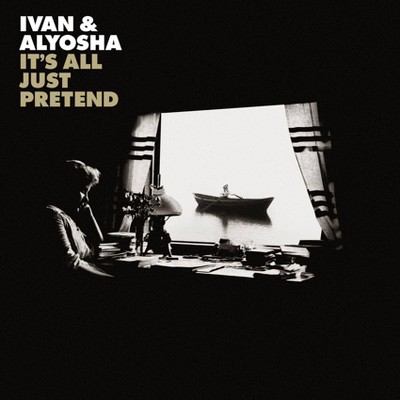 Ivan & Alyosha - It's All Just Pretend (CD)