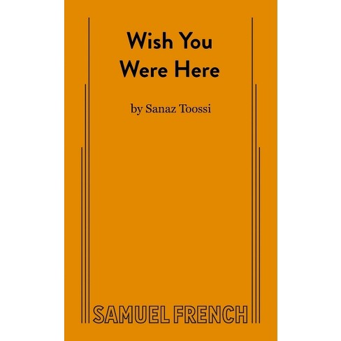 Wish You Were Here: A Novel