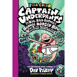 Captain Underpants and the Big, Bad Battle of the Bionic Booger Boy, Part 2: Color Edition - by  Dav Pilkey (Hardcover)