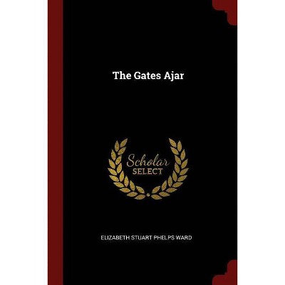 The Gates Ajar - (Paperback)