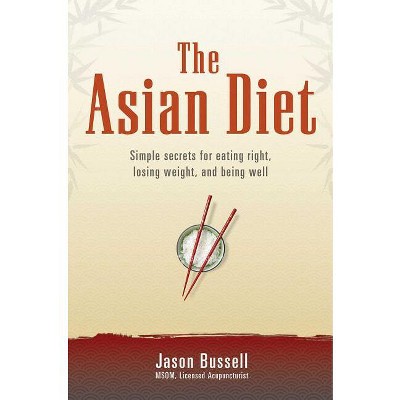 The Asian Diet - by  Jason Bussell (Paperback)